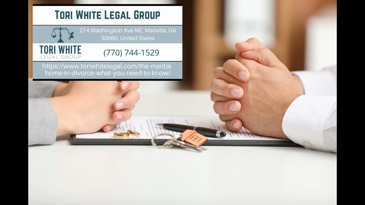 The Marital Home in Divorce: What You Need to Know by Tori White