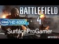 Surface Pro Gamer Playing: Battlefield 4 (intel hd 4000) on Microsoft Su...