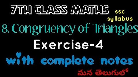 8. Congruency of Triangles in telugu// 7th class maths E/M// exercise-4//ssc syllabus//