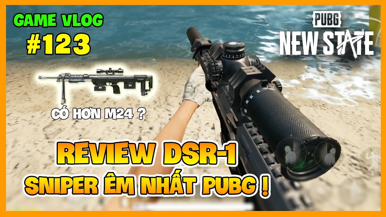 GVlog 123 | REVIEW DSR-1 : KHẨU SNIPER ÊM NHẤT PUBG LÀ ĐÂY ? Nam Art