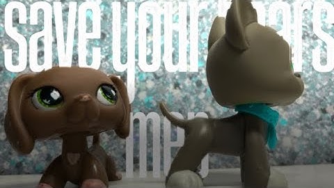 LPS Mep “Save Your Tears) (12/12 taken!) FINISHED