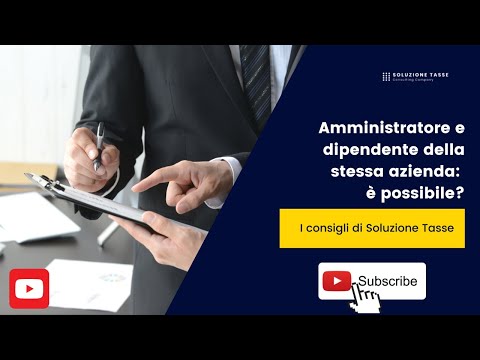 Amministratore e dipendente della stessa azienda è possibile?