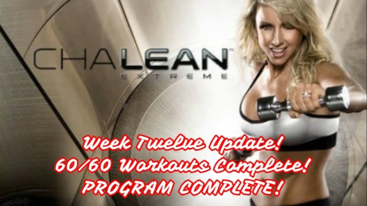 12 Weeks of ChaLean Extreme: Week 12 Update - YouTube