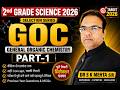 General Organic Chemistry Part-1 | 2nd Grade Science 2026 Selection Series | by Dr. S.K. Mehta Sir