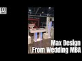 A Walk Around The Max Design Booth From Wedding MBA with Danny Max