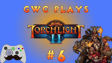 Torchlight 2 - Part 6 - Where the Crap Are We?