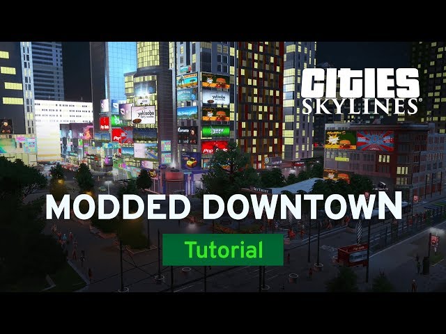 Building a Modded Downtown with Sam Bur | Modded Tutorial | Cities: Skylines class=
