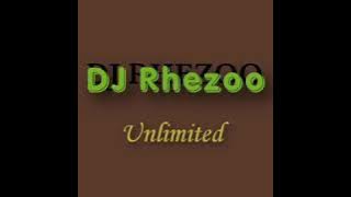 DJ Rhezoo _ Unlimited it's more than anything 🔥🔥🔥🔥🔥