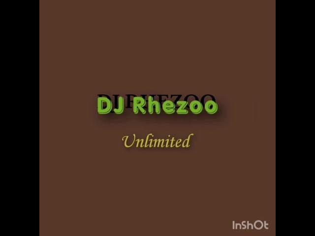 DJ Rhezoo _ Unlimited it's more than anything 🔥🔥🔥🔥🔥 class=