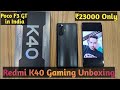 Hindi|Redmi K40 Game Enhanced Edition/ Poco F3 GT Unboxing