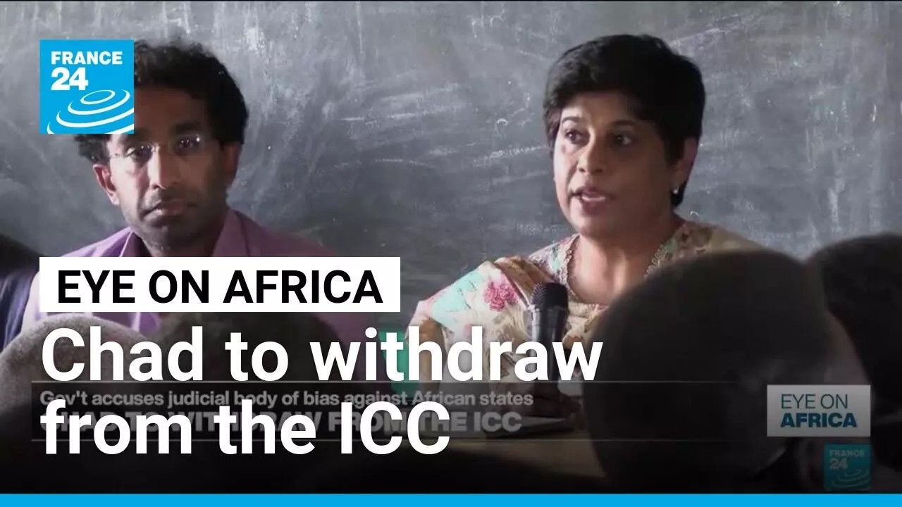 Chad to withdraw from the International Criminal Court • FRANCE 24 English