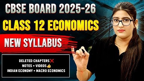 Class 12 economics syllabus 2025-26