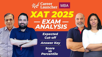 XAT 2025: Detailed Exam Analysis | Score vs Percentile | Answer Key | Cutoffs | Difficulty Level