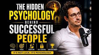 The Hidden Psychology Behind Successful People