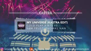 Coldplay & BTS - My Universe (Kastra Edit) | MASHUP MONDAY