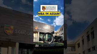 Kaziranga University MBA Assam | Honest Review 🔥 #mbaadmissions #businessschool