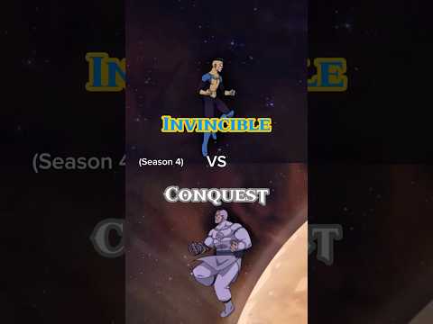 Invincible vs Conquest