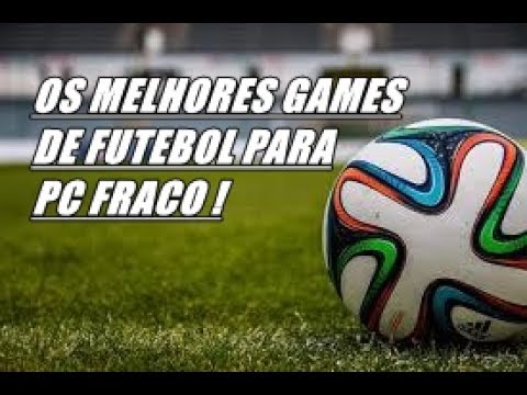 jogo de futebol para pc fraco｜Pesquisa do TikTok