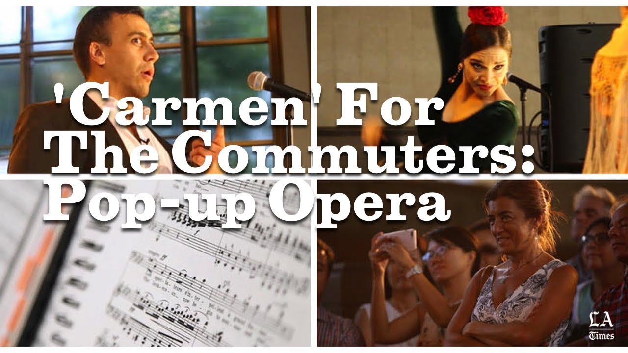 'Carmen' For The Commuters: Pop-up Opera Brings Arias To The People | Los Angeles Times