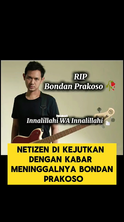 RIP Bondan Prakoso #gosipartis #beritaterkini