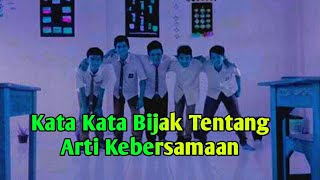 Kata kata Bijak Tentang Arti Kebersamaan