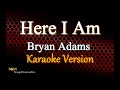 Here I Am - Bryan Adams (Karaoke Version)