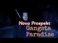 Nova Prospekt - Gangsta Paradise