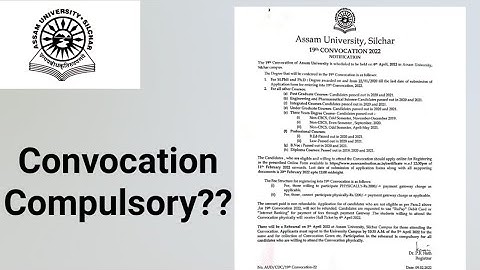 Assam University Silchar|| Is it compulsory to attend convocation?? Fully Explained||