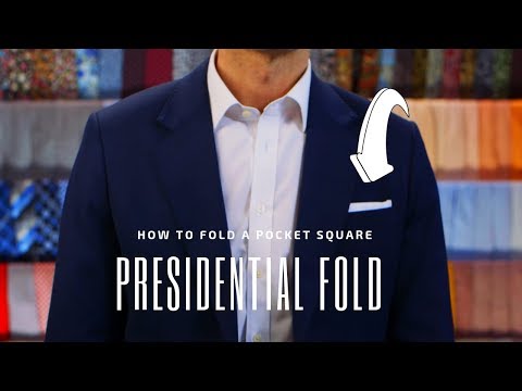 The Presidential Fold - How to Fold a Pocket Square | Handkerchief Fold Tutorial