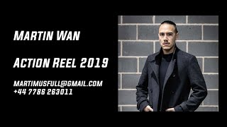 Martin Wan Action Reel 2019