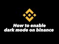 How to enable dark mode in Binance
