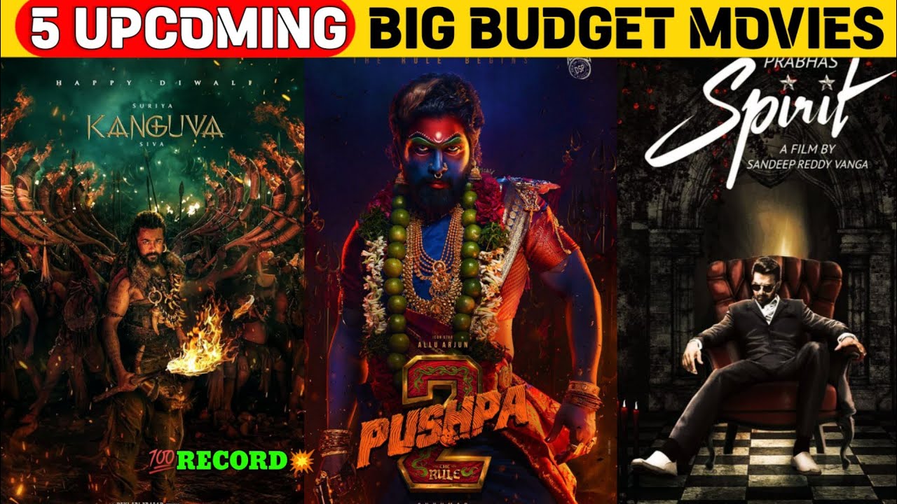 Top 5 Upcoming Big Budget Pan Indian Movies 2024 - 2025 | Moviexpot ...