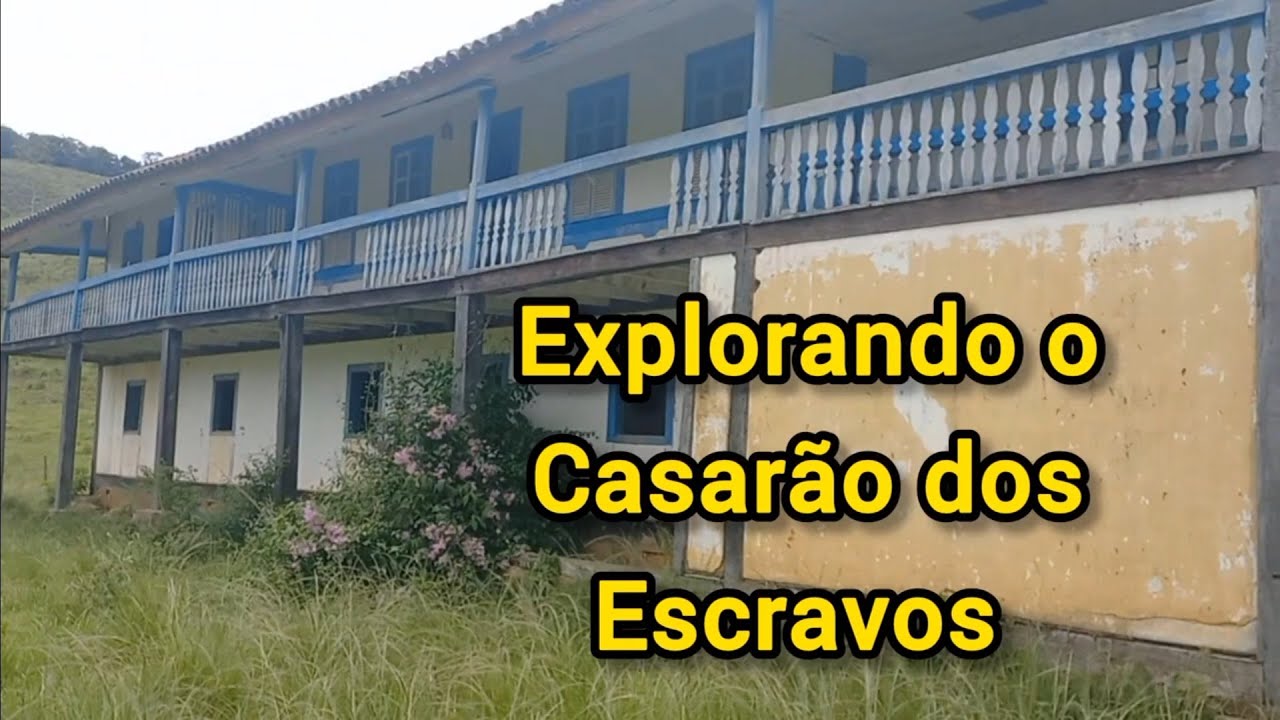 Explorando o casarão dos escravos parte 1