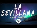 Omar Montes - LA SEVILLANA (Letra/Lyrics)