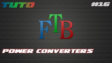 Tuto feed the beast 1.1.2 : Power converter