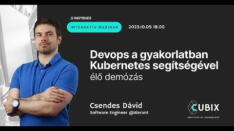 DevOps a gykorlatban - Felhő alapú szoftverfejlesztés Git, CI/CD, Kubernetes, Grafana használatával