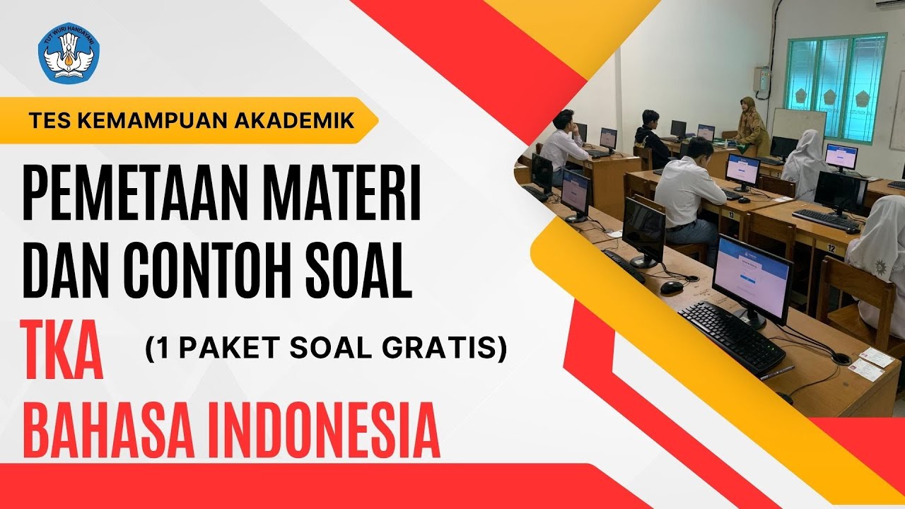 Kisi-Kisi dan Pemetaan Materi TKA Bahasa Indonesia (Prediksi)