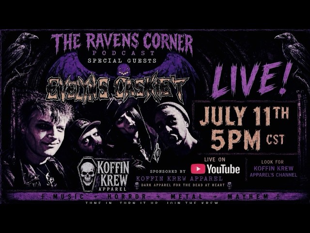 LIVE w/ Evelyn's Casket | The Ravens Corner Podcast | Horror * Punk * Music* EP : 25