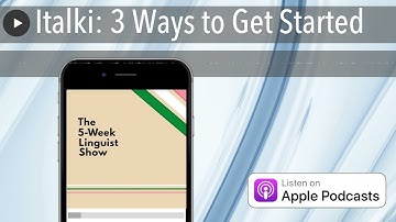 Italki: 3 Ways to Get Started