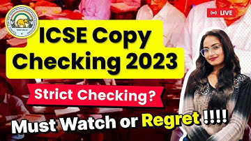 ICSE Copy Checking 2023 Process for Class 10 and 12 (ISC)