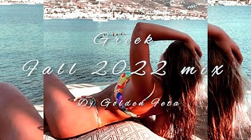 GREEK MIX #21 - Summer in Greece 2022 Vibes · Pop Mix | Fall 2022 | Καλό Χειμώνα | DJ Golden Feta