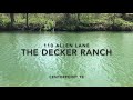 The Decker Ranch- 24.7 acre Estate on the Guadalupe river- 110 Allen Lane Center Point TX for sale.