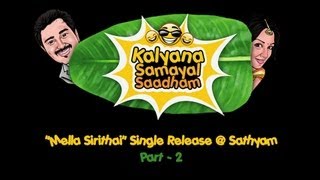 Kalyana Samayal Saadham - 'Mella Sirithai' Single Launch Part 2 | Prasanna | Arrora | R S Prasanna