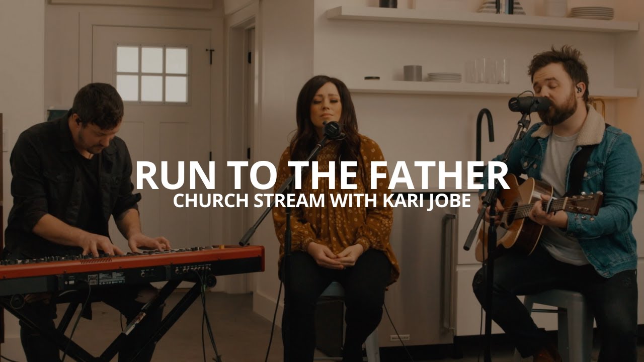 Cody Carnes Kari Jobe   Run to the Father Church Stream