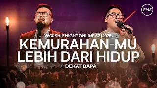 Download Lagu KASIH KARUNIA-MU LEBIH BAIK DARIPADA HIDUP | DEKAT BAPA - MALAM IBADAH 63 (2025) MP3