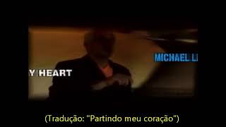 MICHAEL  LEARNS  TO ROCK-BREAKING MY HEART (TRADUÇÃO)
