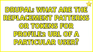 Drupal: What are the replacement patterns or tokens for Profile2 URL of a particular user?