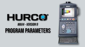 Program Parameters - Hurco Lathe Training - Max4 Version 9