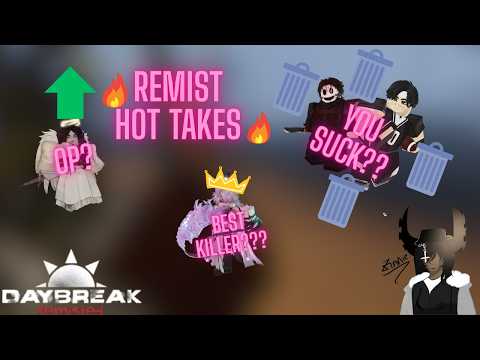 Your Daybreak Remisted Hot takes Pt. 5