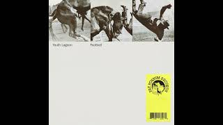 Youth Lagoon – Football